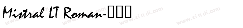 Mistral LT Roman字体转换